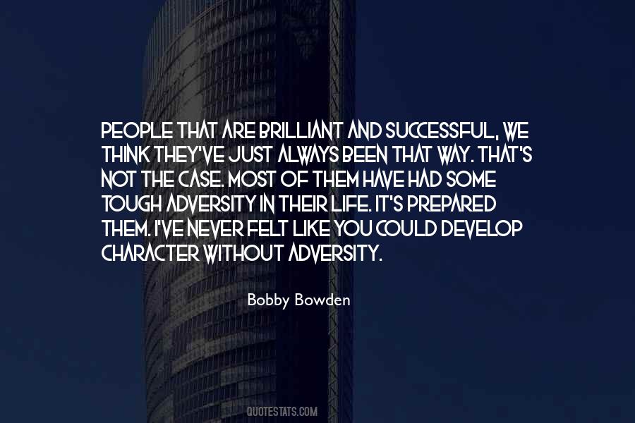 Adversity Character Quotes #10525