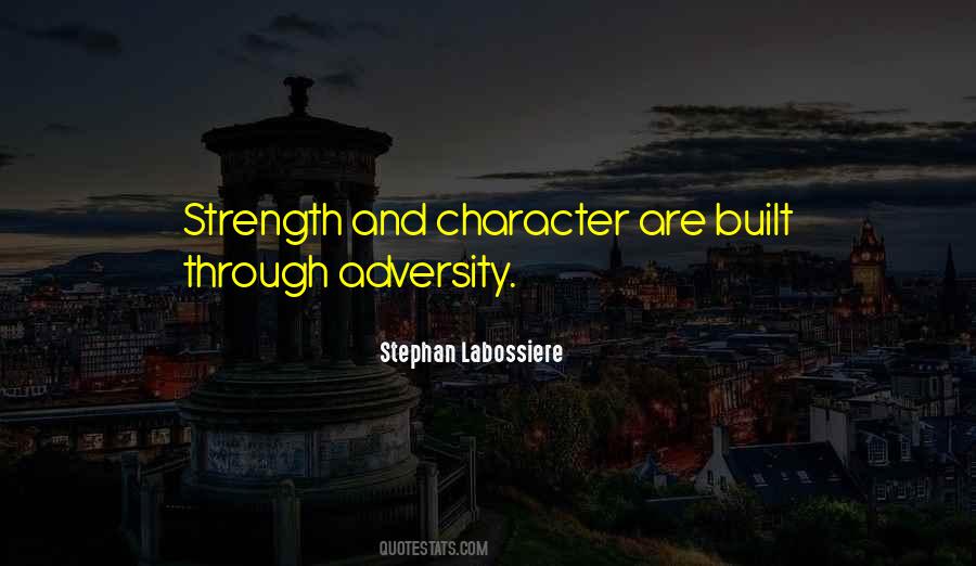 Adversity Character Quotes #1325512