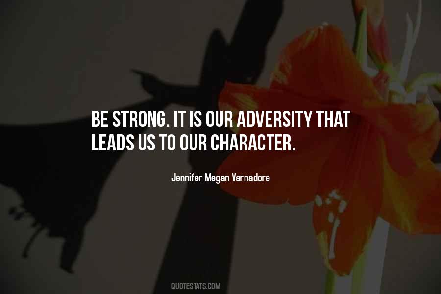 Adversity Character Quotes #1382771