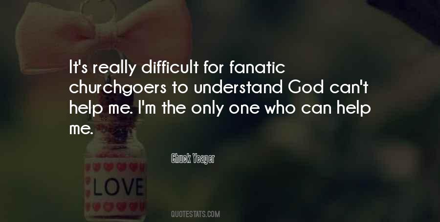 Difficult To Understand Me Quotes #1811385