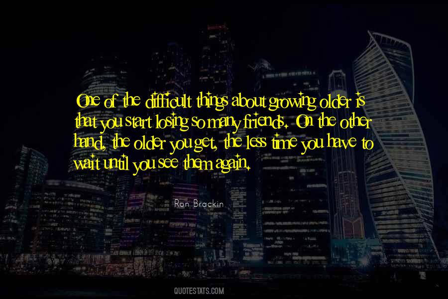Difficult To Wait Quotes #1724372