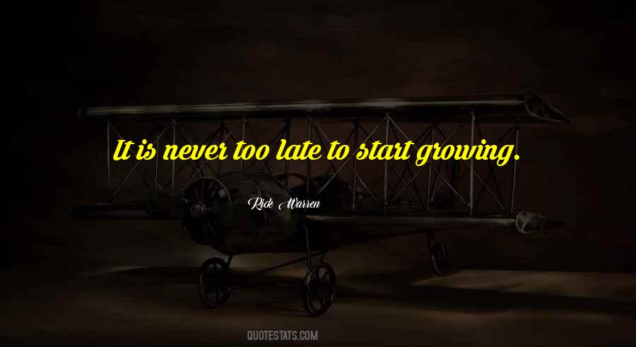 Quotes About Its Never Too Late To Start Over #541241