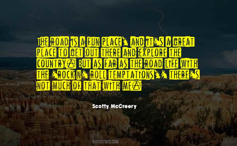 Explore Your Own Country Quotes #814962