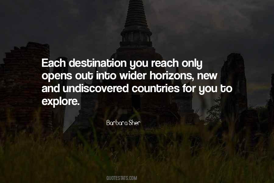 Explore Your Own Country Quotes #998543