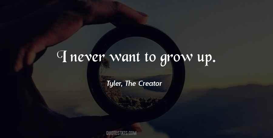 Never Want To Grow Up Quotes #1530010