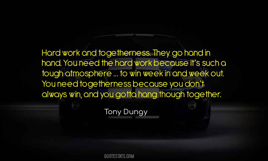 Togetherness Teamwork Quotes #1474361