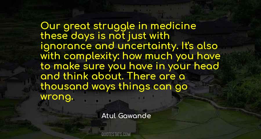Ignorance Is The Best Medicine Quotes #1321867