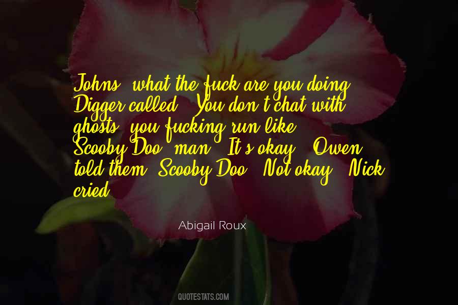 Digger Quotes #1066136 Digger Quotes #1066136