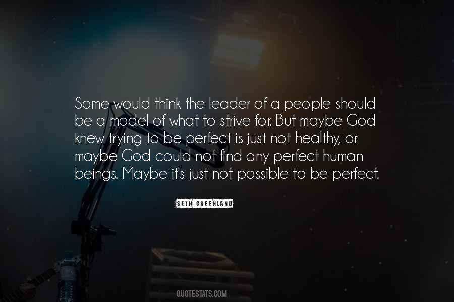 Perfect Leader Quotes #1009136