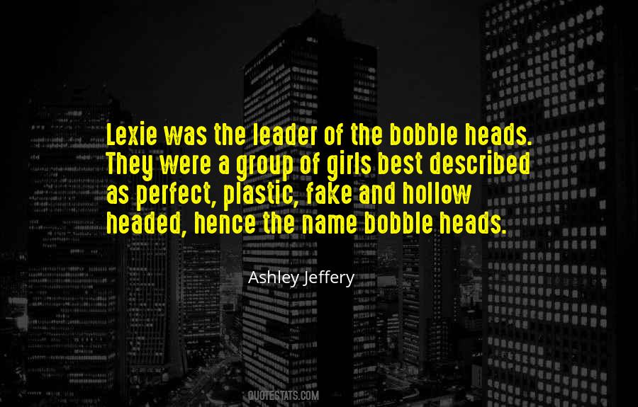 Perfect Leader Quotes #1017919