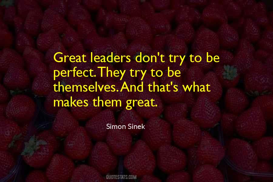 Perfect Leader Quotes #1548541