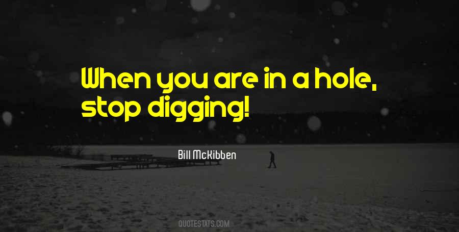 Digging Hole Quotes #1474618