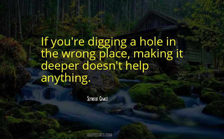 Digging Hole Quotes #1489022
