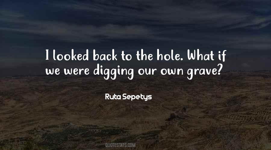 Digging Hole Quotes #665153