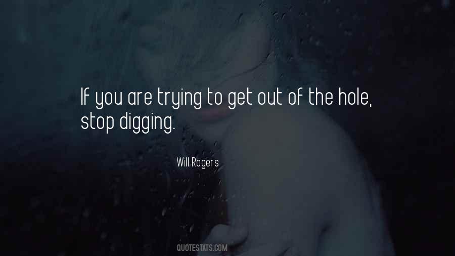 Digging Hole Quotes #689439