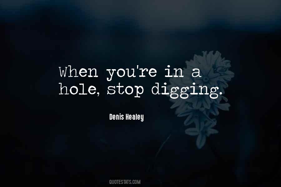 Digging Hole Quotes #760495