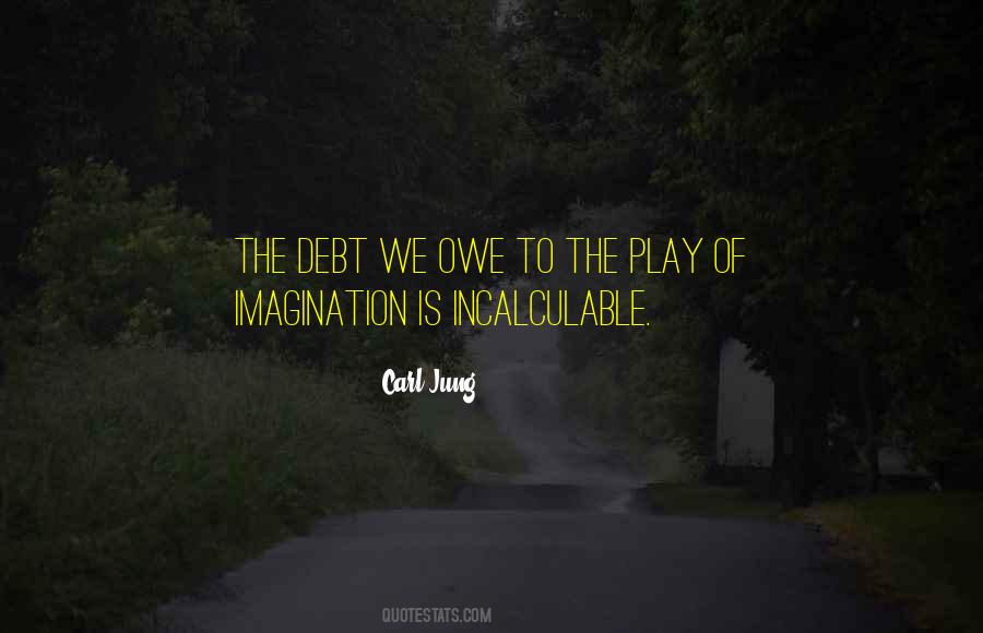 Imagination Play Quotes #1755186