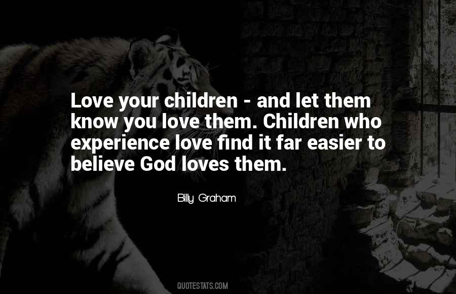 Find Someone Who Loves You Quotes #739252