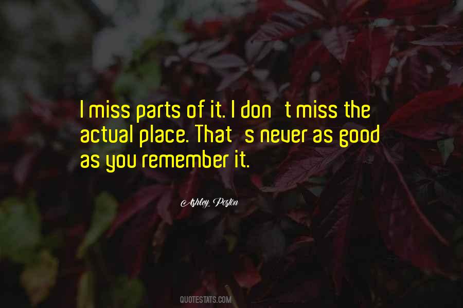Miss The Place Quotes #507731