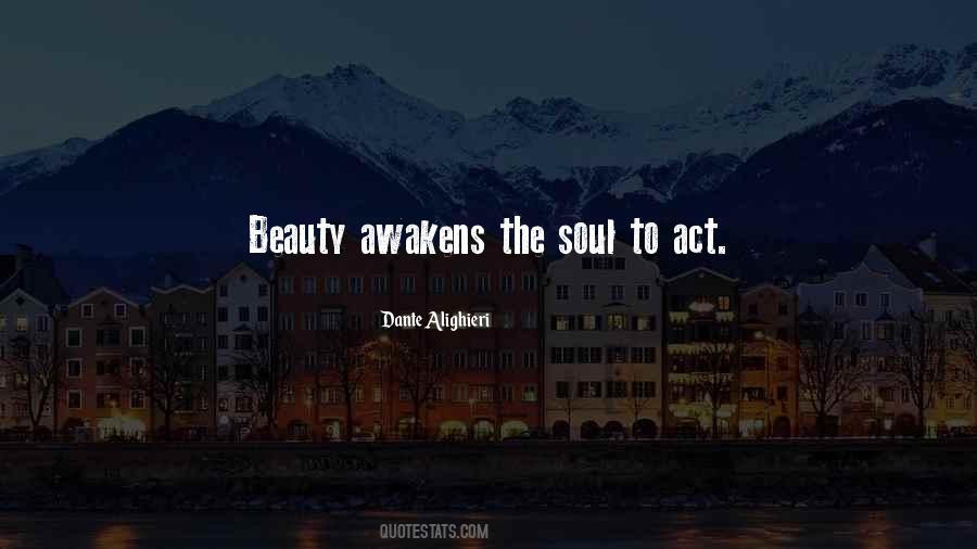 Beauty Awakens The Soul To Act Quotes #327888