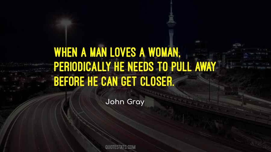 What A Man Needs From A Woman In A Relationship Quotes #1299979