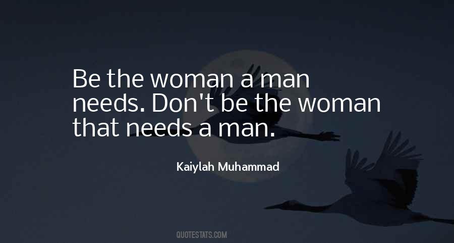 What A Man Needs From A Woman In A Relationship Quotes #1823190