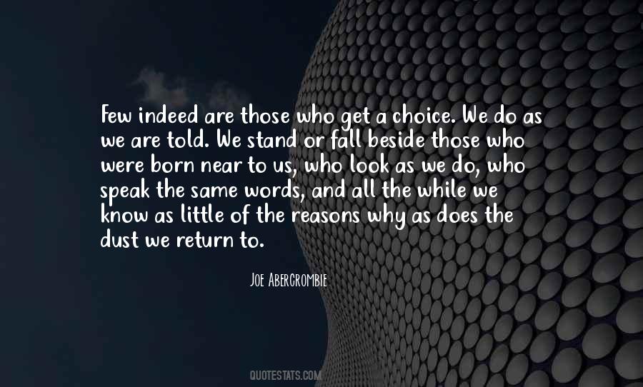 From Dust We Are Born Quotes #834385