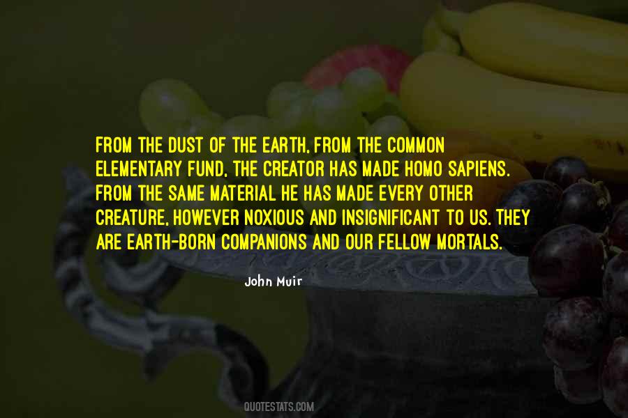 From Dust We Are Born Quotes #849168