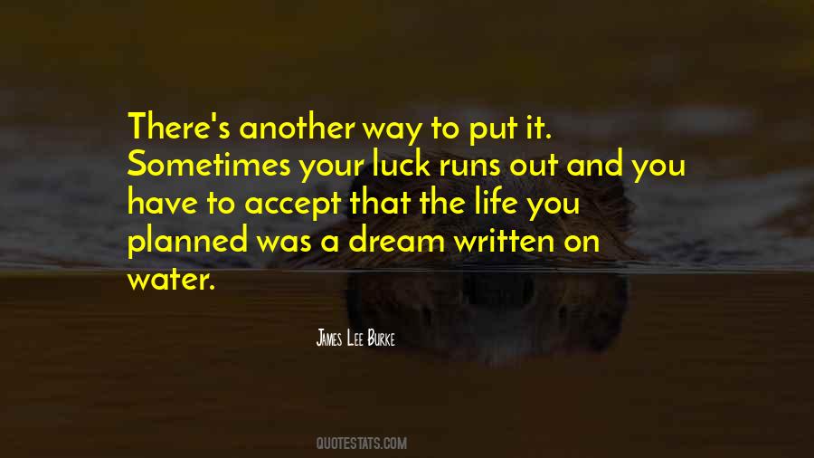 When Your Luck Runs Out Quotes #1063207 When Your Luck Runs Out Quotes #1063207