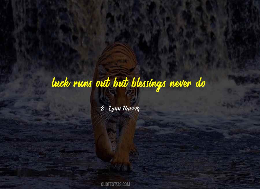 When Your Luck Runs Out Quotes #91245 When Your Luck Runs Out Quotes #91245