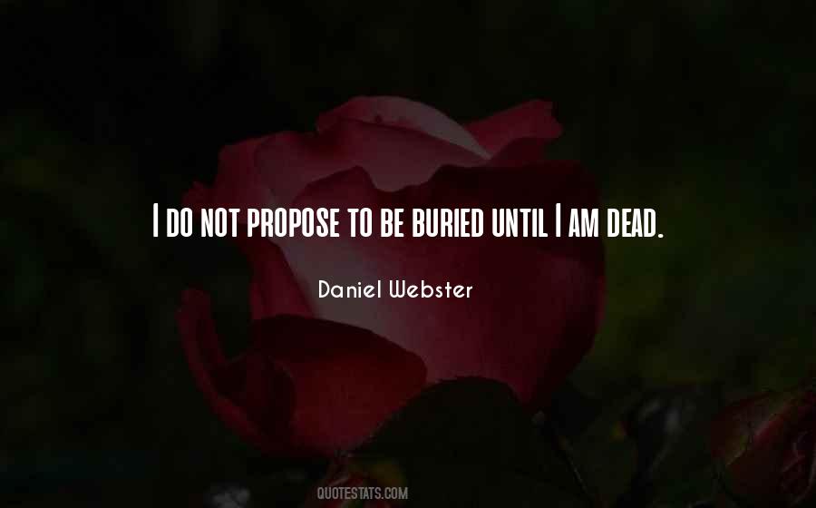 I Am Not Dead Quotes #1166850