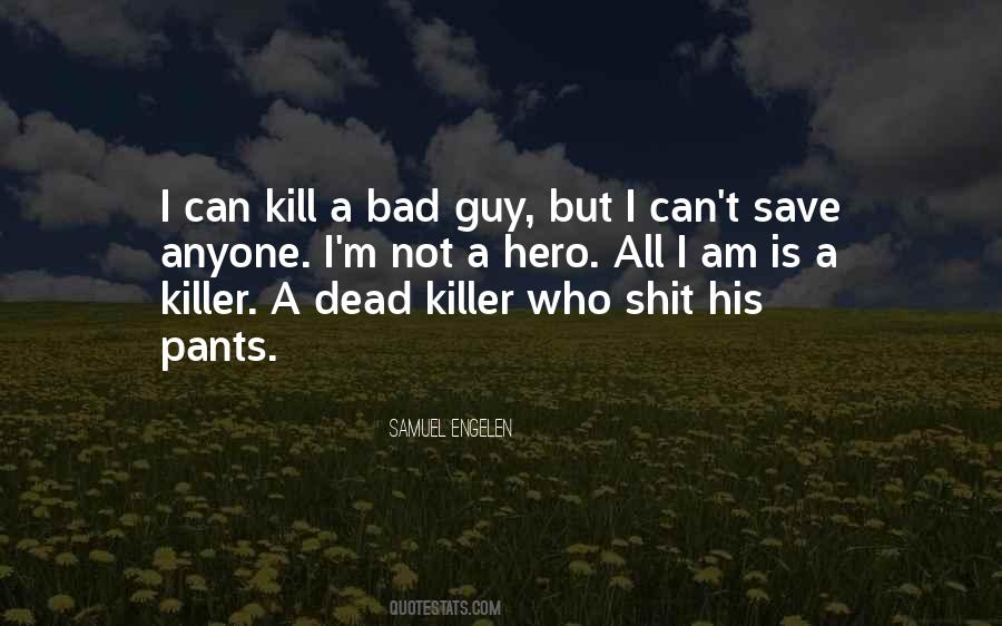 I Am Not Dead Quotes #1677328