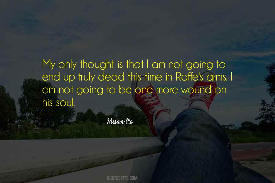 I Am Not Dead Quotes #1689177