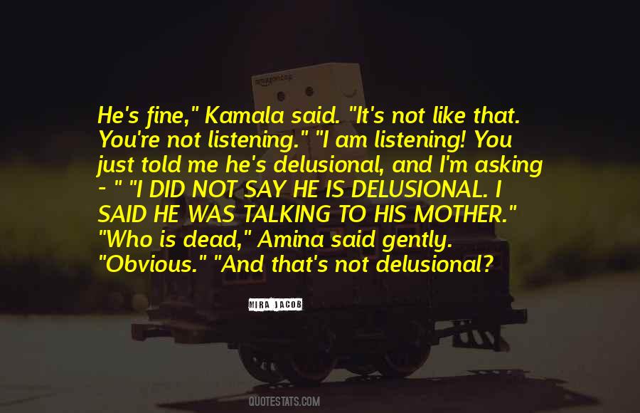 I Am Not Dead Quotes #336697