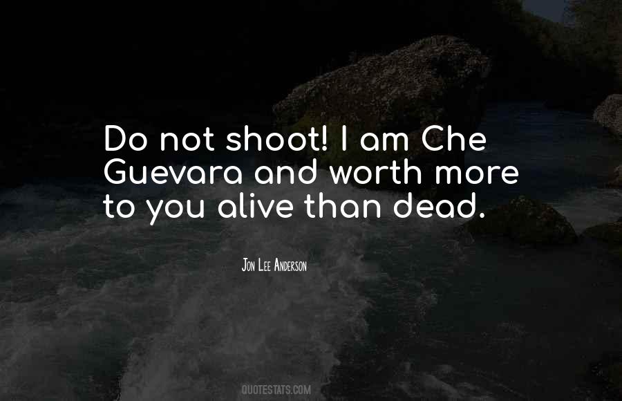 I Am Not Dead Quotes #406478