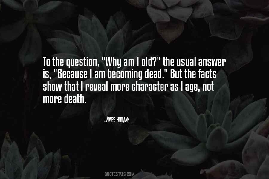 I Am Not Dead Quotes #497546