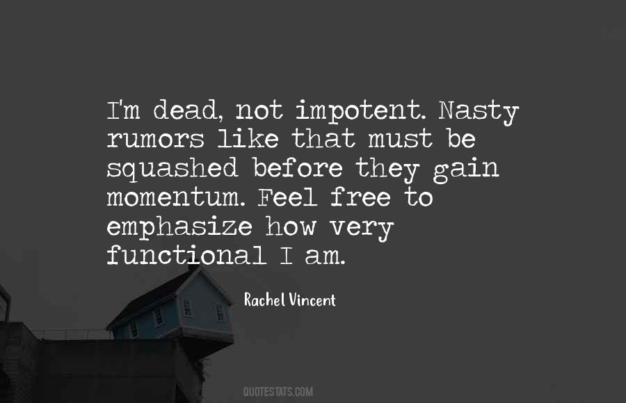 I Am Not Dead Quotes #806620