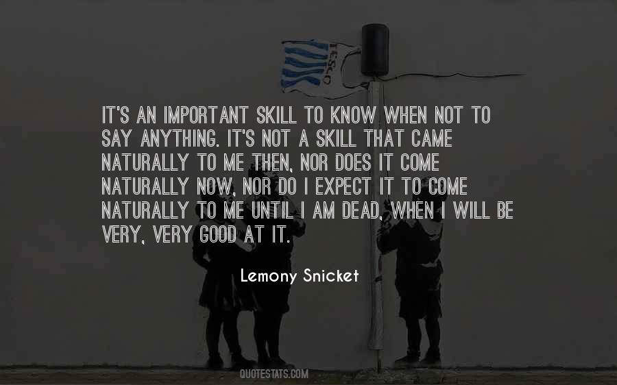 I Am Not Dead Quotes #892888