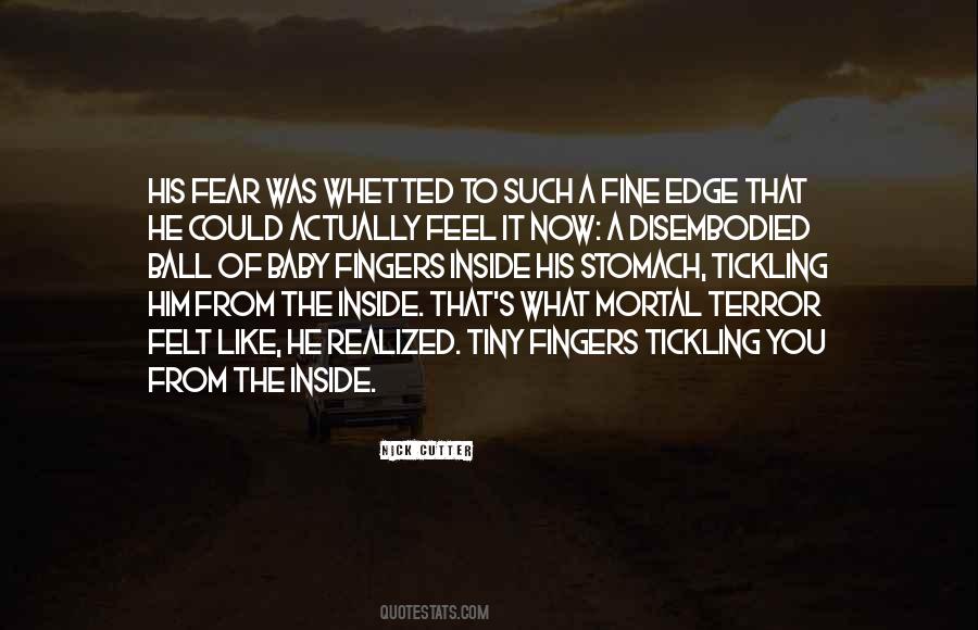 Quotes About Fear Inside #1672573