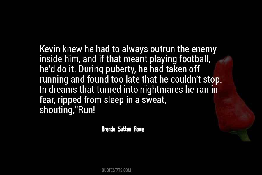 Quotes About Fear Inside #518351