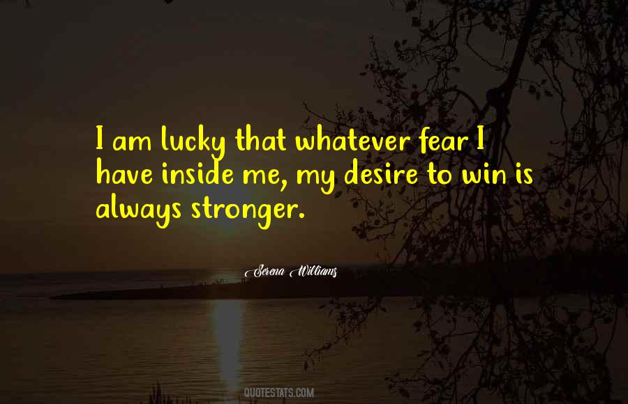 Quotes About Fear Inside #672742