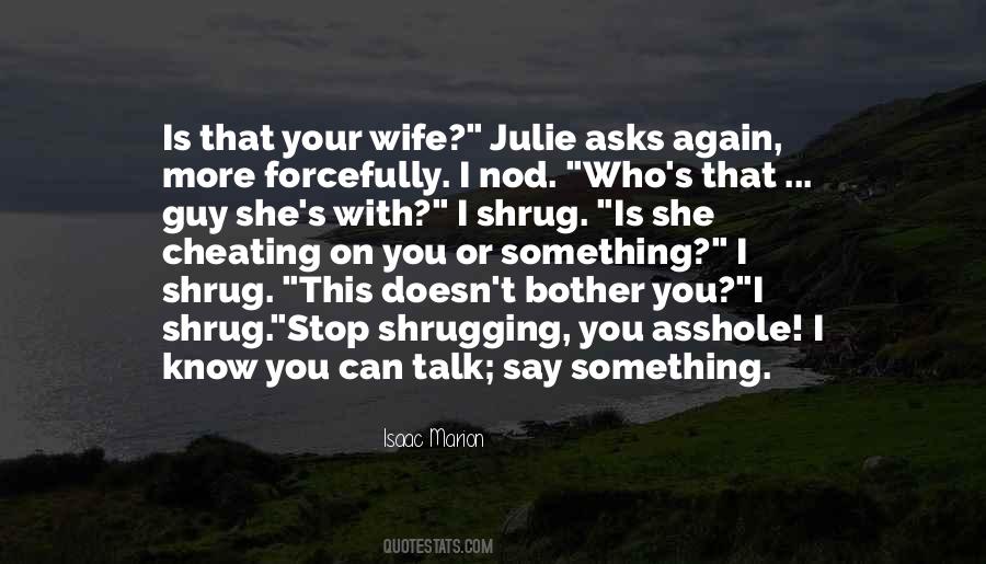 She Cheating Quotes #570190