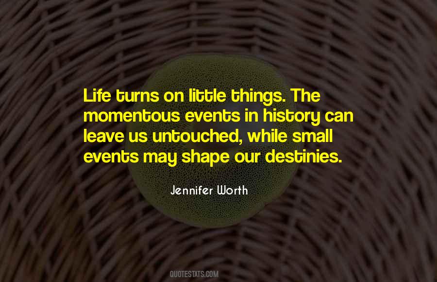Life Small Things Quotes #1038851