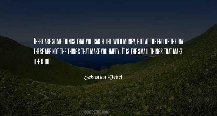 Life Small Things Quotes #1742210