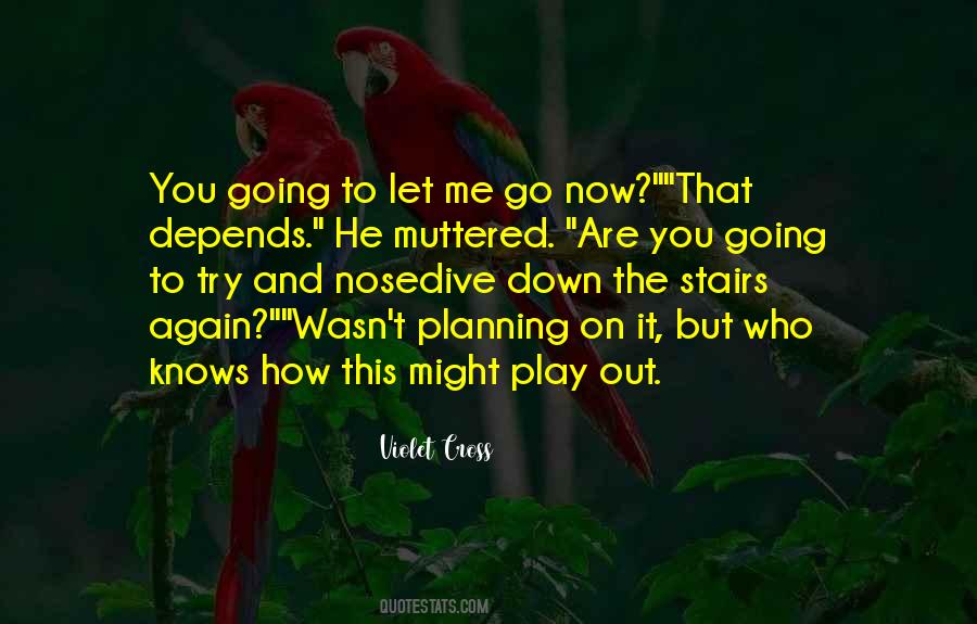 Play Out Quotes #1481915