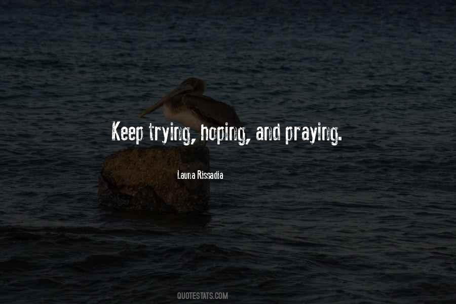 Just Keep On Praying Quotes #1347925