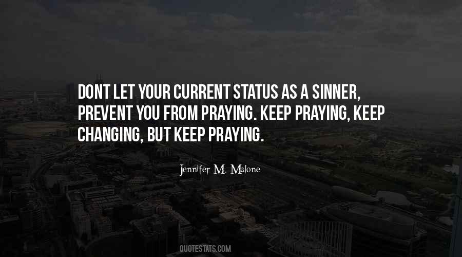 Just Keep On Praying Quotes #805115