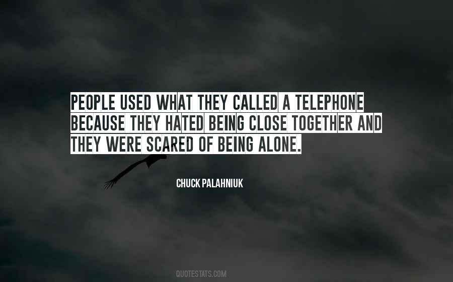 Get Used To Being Alone Quotes #709401