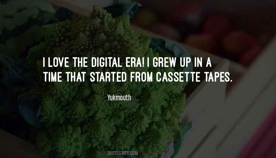 Digital Era Quotes #1563506