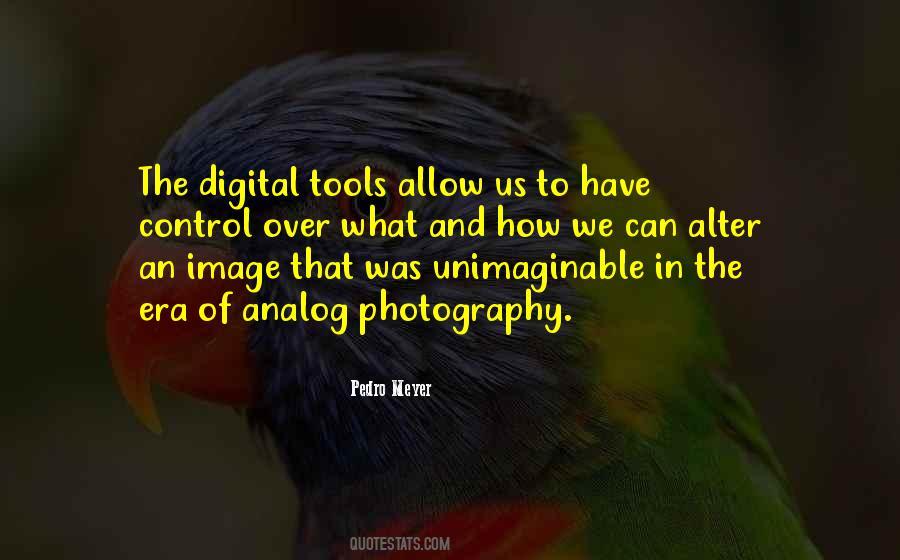 Digital Era Quotes #847835